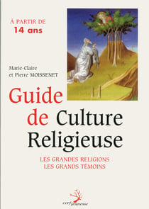 Guide de culture religieuse à partir de 14 ans