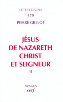 Jésus de Nazareth, Christ et Seigneur, II