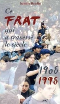 Ce FRAT qui a traversé le siècle