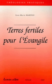 Terres fertiles pour l'Evangile
