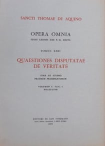 Opera omnia - tome 22 quaestiones disputatae de veritate volume 1 fascicule 1 & 2