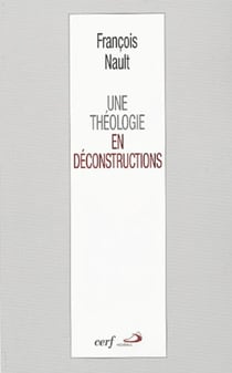 Une théologie en déconstructions