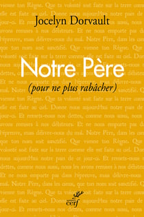 Notre pere (pour ne plus rabacher)