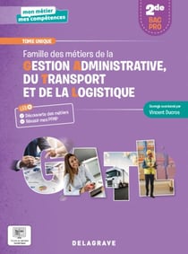 Mon métier, mes compétences : Famille des métiers de la Gestion administrative, du Transport et de la Logistique : 2de Bac Pro GATL - Pochette élève (édition 2023)