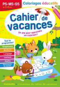 Cahier de vacances 2023, coloriages educatifs ps, ms, gs - magnard, l'inventeur des cahiers de vacan