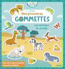 Mes premieres gommettes - les animaux du monde