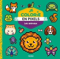 Je colorie en pixels : Les animaux