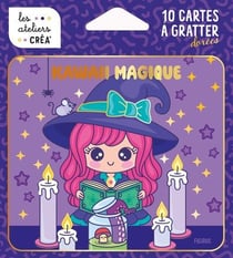 Les ateliers créa' - Cartes à gratter : Kawaii magique