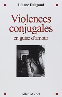 Violences conjugales en guise d'amour