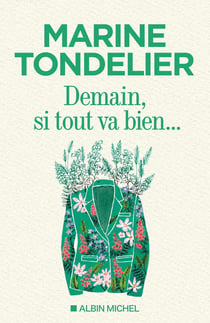 Demain, si tout va bien...