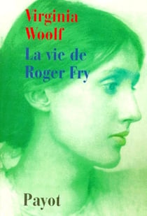 La vie de Roger Fry