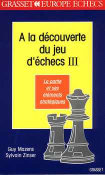 A la decouverte du jeu d'echecs (tome 3)