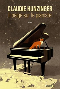 Il neige sur le pianiste - Roman