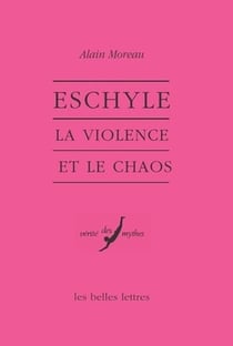 Eschyle : La violence et le chaos