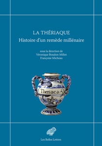 La thériaque - histoire d'un remède millénaire
