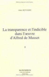 La Transparence et l'indicible dans l'oeuvre d'Alfred de Musset