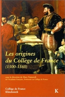 Les origines du Collège de France (1500-1560)