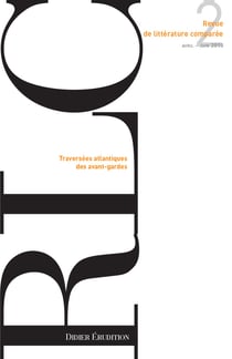 Revue de littérature comparée - N°2/2018 : Traversées atlantiques des avant-gardes