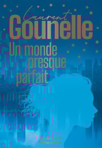 Un monde presque parfait