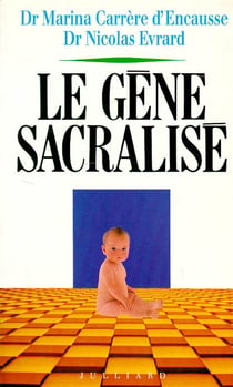 Le gêne sacralisé