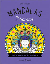 Mandalas Chaman - 100 mandalas à colorier