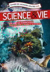 Cahier de vacances adultes Science & Vie : 120 exercices pour explorer le monde et se divertir (édition 2025)