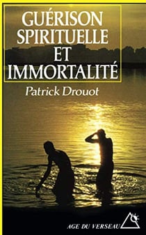 Guérison spirituelle et immortalité : Les voies thérapeutiques du futur