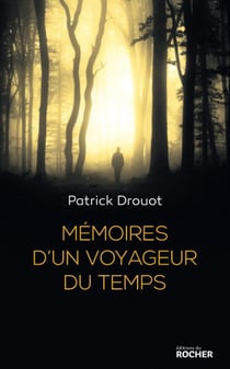 Memoires d'un voyageur du temps
