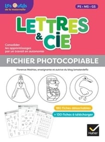 Lettres et Cie - Français PS-MS-GS- Ed. 2023 - Fiches photocopiables