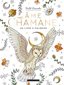 Ame chamane, un livre a colorier