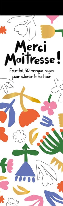 Marque-pages Hachette - Merci Maîtresse - 50 marques-pages pour colorier le bonheur