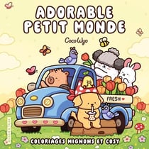 Adorable petit monde : Coloriages mignons et cosy
