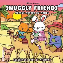 Snuggly friends : Voyages autour du monde