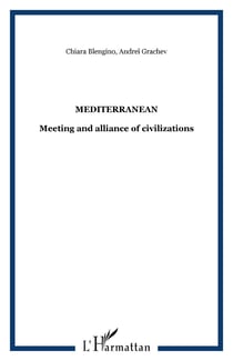 Mediterranean - meeting and alliance of civilizations