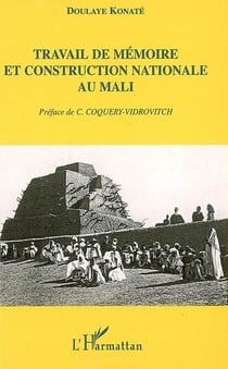 Travail de mémoire et construction nationale au mali