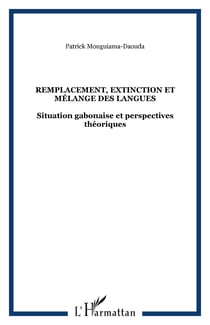 Remplacement, extinction et mélange des langues