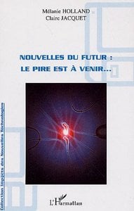 Nouvelles du futur : le pire est à venir...