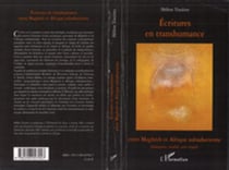 Écritures en transhumance - entre maghreb et afrique subsaharienne - littérature, orlaité, arts visuels