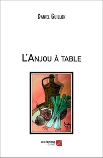 L'Anjou à table