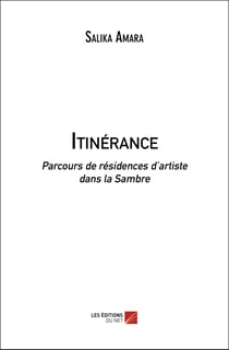 Itinérance - parcours de résidences d'artiste dans la Sambre