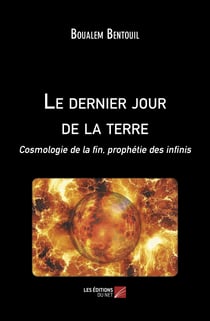 Le dernier jour de la Terre - Cosmologie