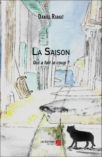 La Saison : Qui a fait le coup ?
