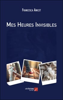 Mes heures invisibles