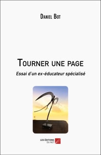 Tourner une page : Essai d'un ex-éducateur spécialisé