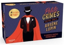 Petits crimes entre amis - Arsène Lupin