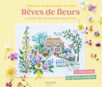 Rêves de fleurs - 2026 une année au point de croix