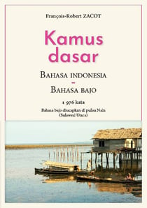 Kamus dasar bahasa indonesia - bahasa bajo : bahasa bajo diucapkan di pulau nain (sulawesi utara)