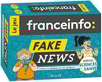Fake news : le jeu France Info sciences et santé
