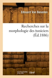 Recherches sur la morphologie des tuniciers