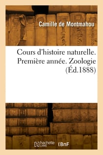Cours d'histoire naturelle. Première année